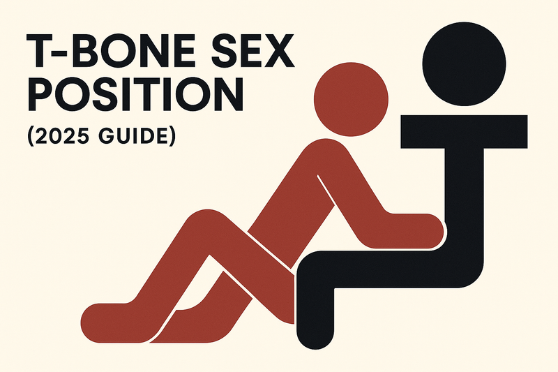 T-Bone Sex Position: Angle, Comfort & Intimacy (2025 Guide)