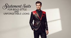 Statement Suits for Bold Style and Unforgettable Looks
